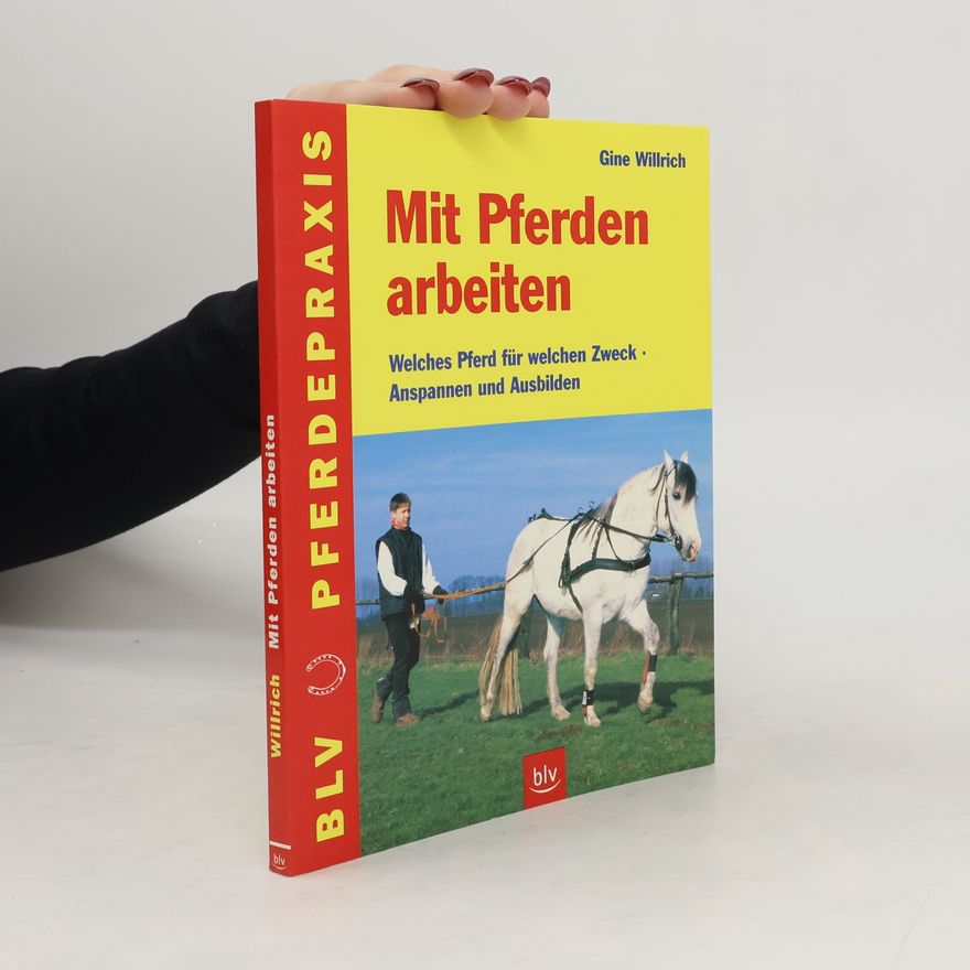 Gine Willrich Mit Pferden arbeiten