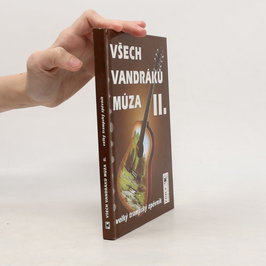 Tony Linhart Všech vandráků múza. II. velký trampský zpěvník