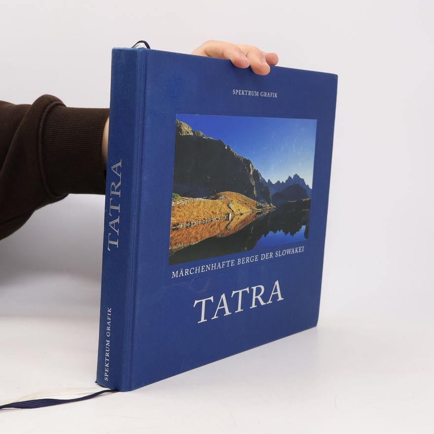 Autorenkollektiv Tatra. Märchenhafte Berge der Slowakei.