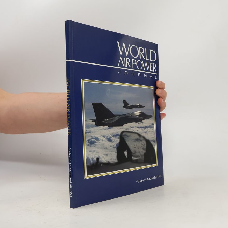 Aerospace Publishing Limited World Air Power Journal, Vol. 14, Autumn/Fall 1993