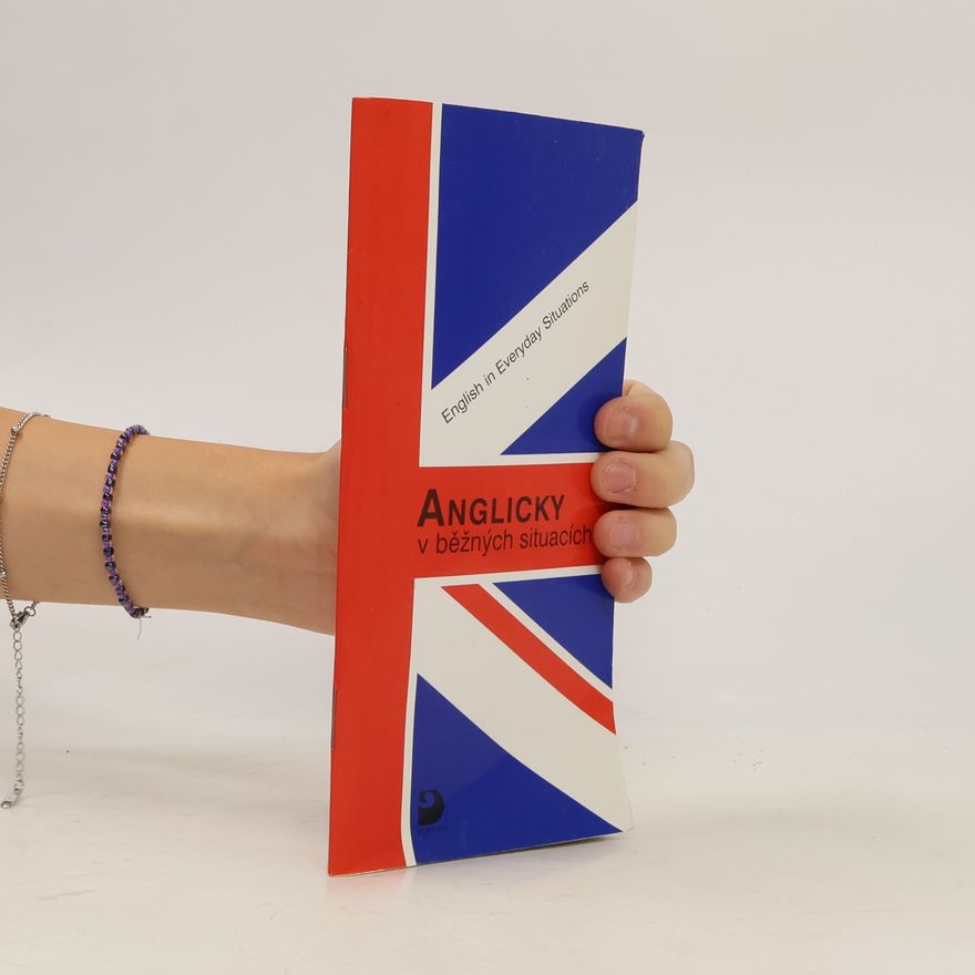 Jitka Krejčíková English in everyday situations = Anglicky v běžných situacích