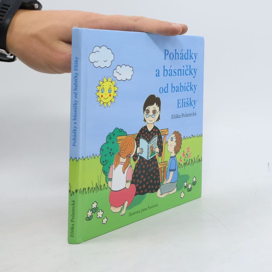 Eliška Polanecká Pohádky a básničky od babičky Elišky