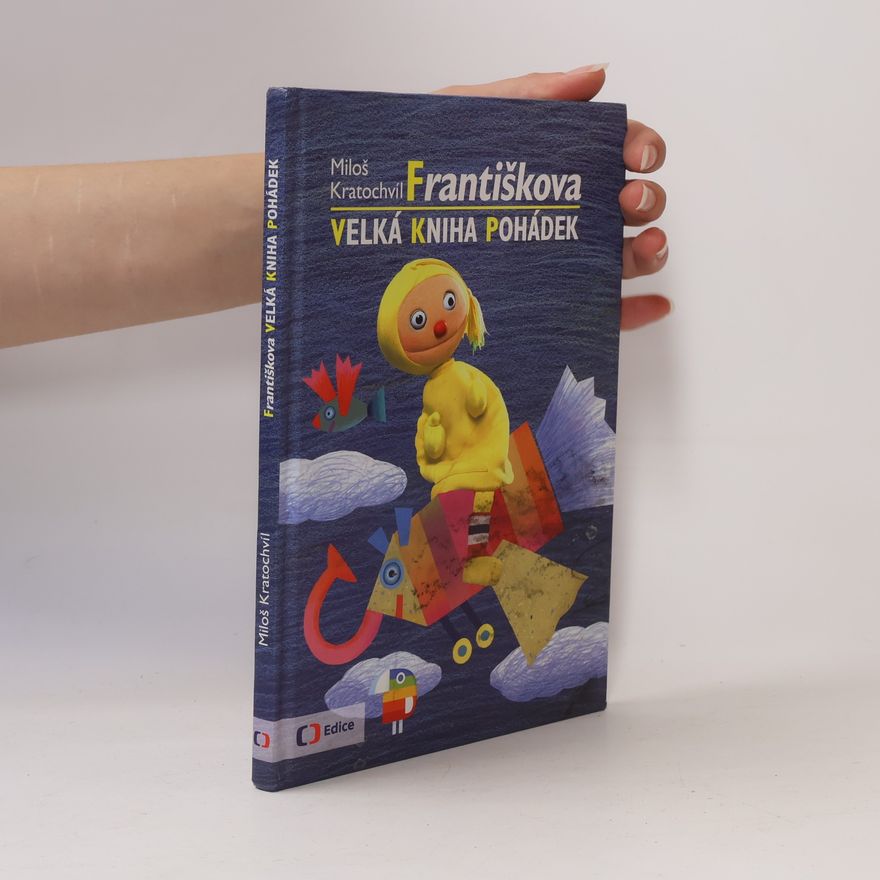 Miloš Kratochvíl Františkova velká kniha pohádek