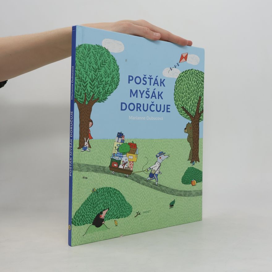 Marianne Dubuc Pošťák Myšák doručuje