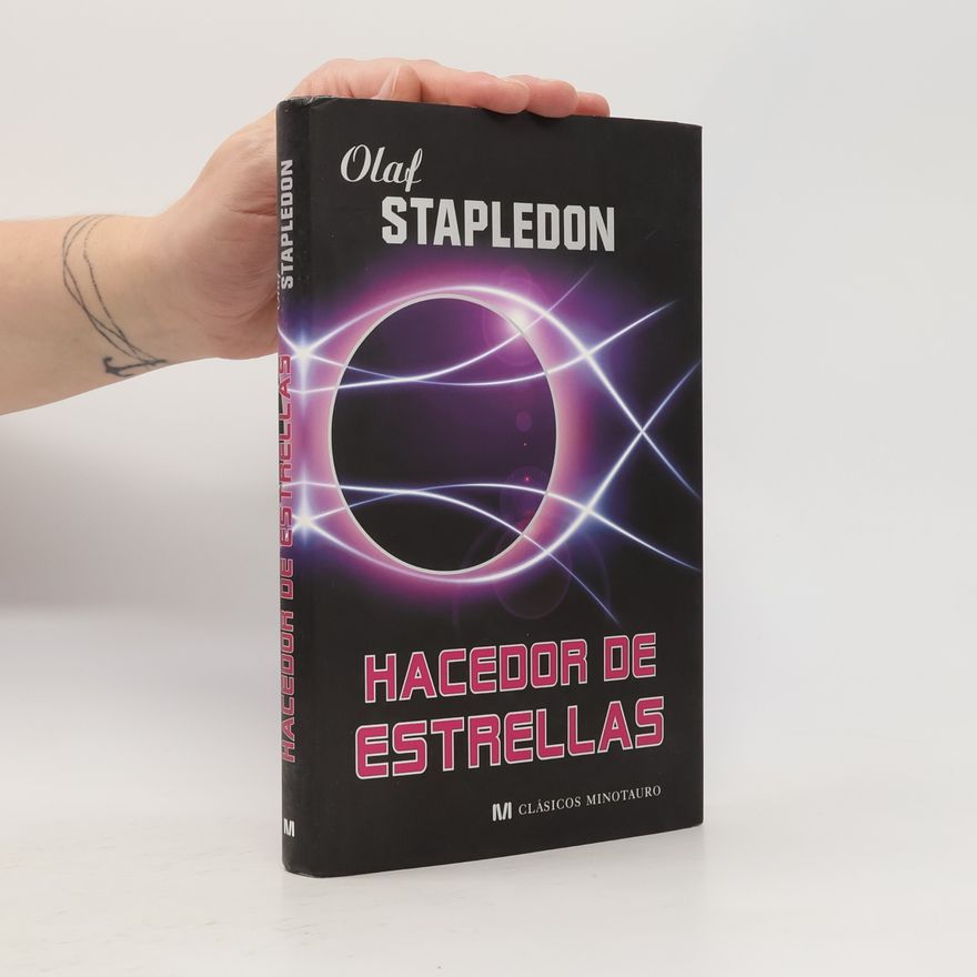Olaf Stapledon Clásicos Minotauro - 1: Hacedor de estrellas