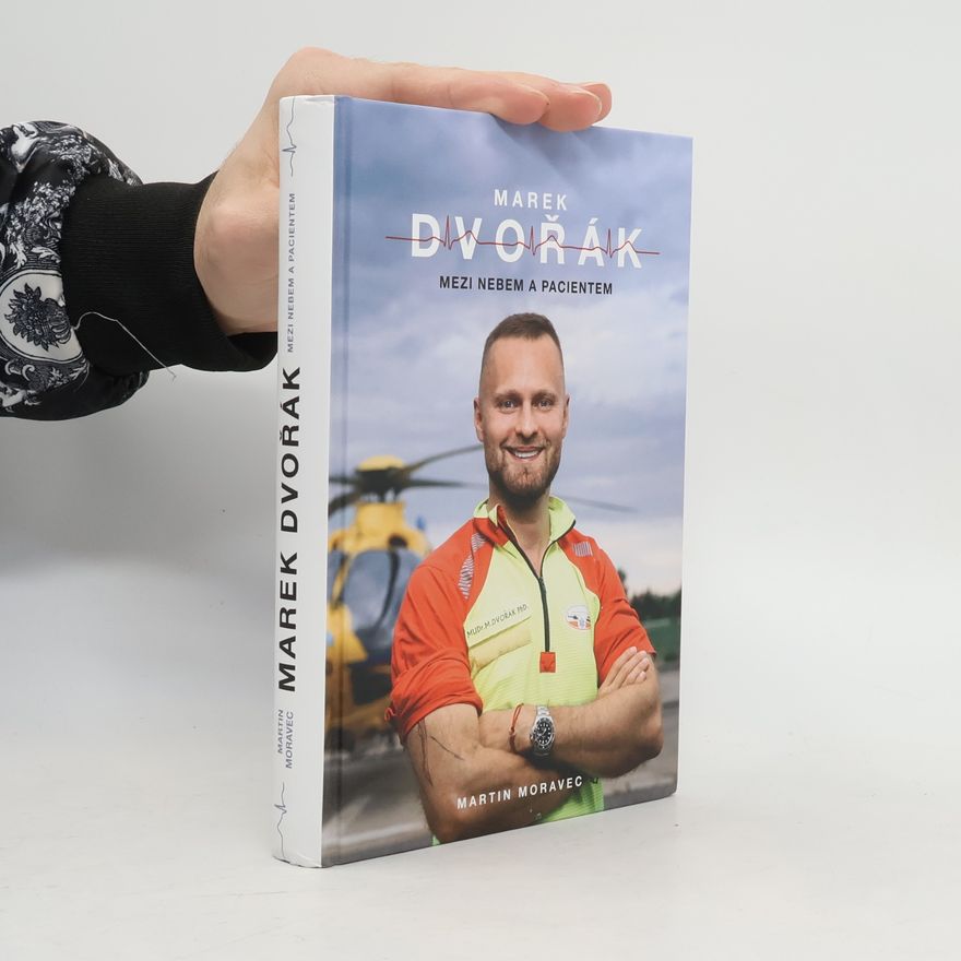Marek Dvořák Marek Dvořák. Mezi nebem a pacientem