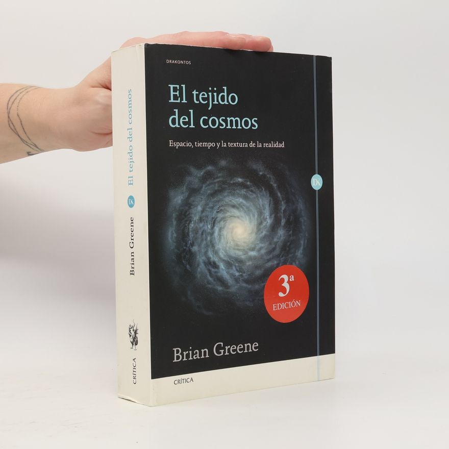 Brian Greene El tejido del cosmos