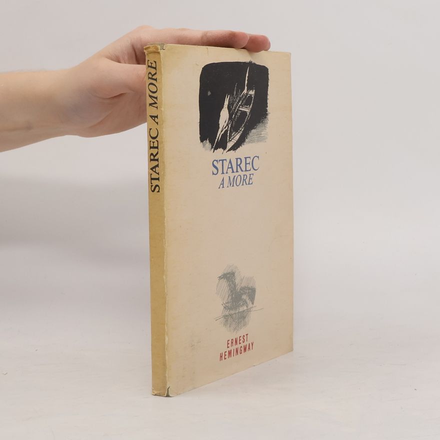 Ernest Hemingway Starec a more