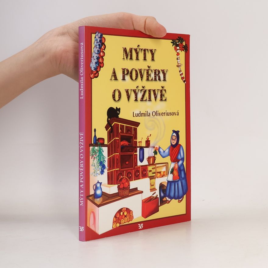 Ludmila Oliveriusová Mýty a pověry o výživě