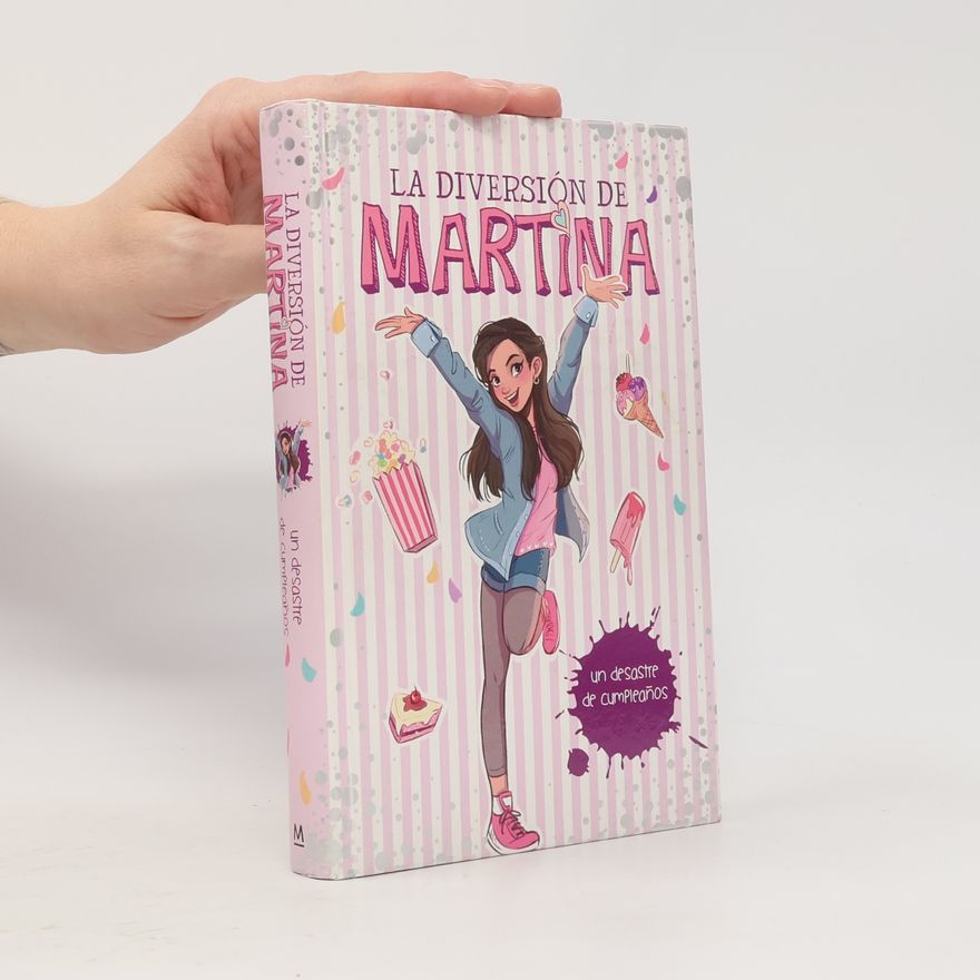 Martina D. Antiochia La diversión de Martina: Un desastre de cumpleaños