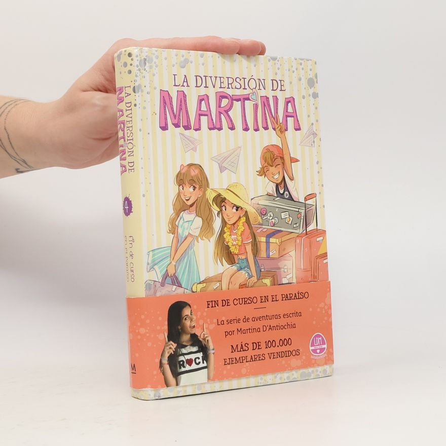Martina D. Antiochia La diversión de Marina 4: Fin de curso en el paraíso