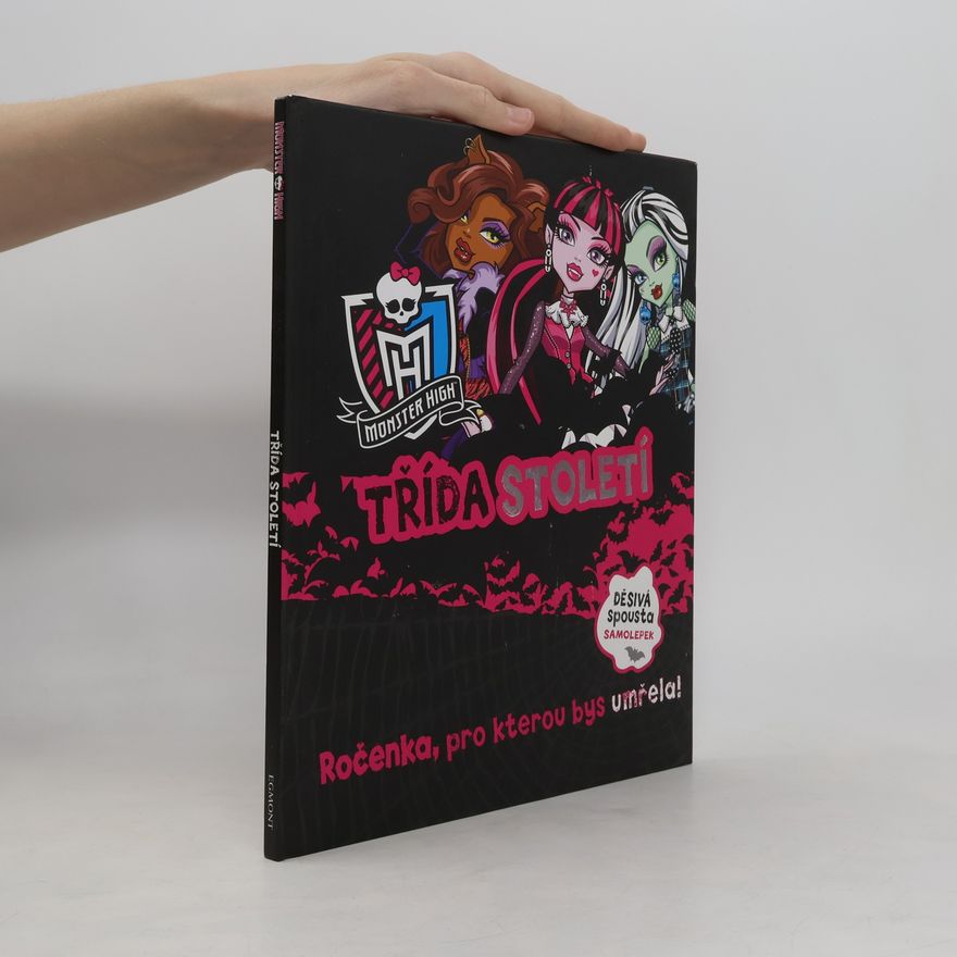 Autorenkollektiv Monster High. Třída století
