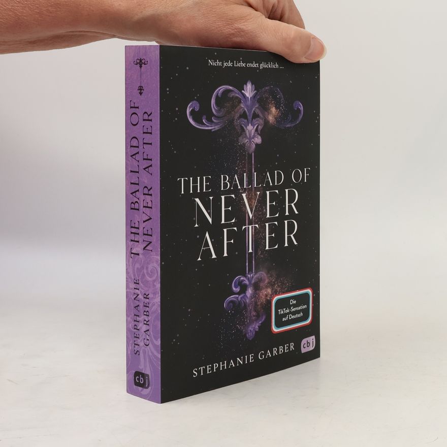 Stephanie Garber The Ballad of Never After