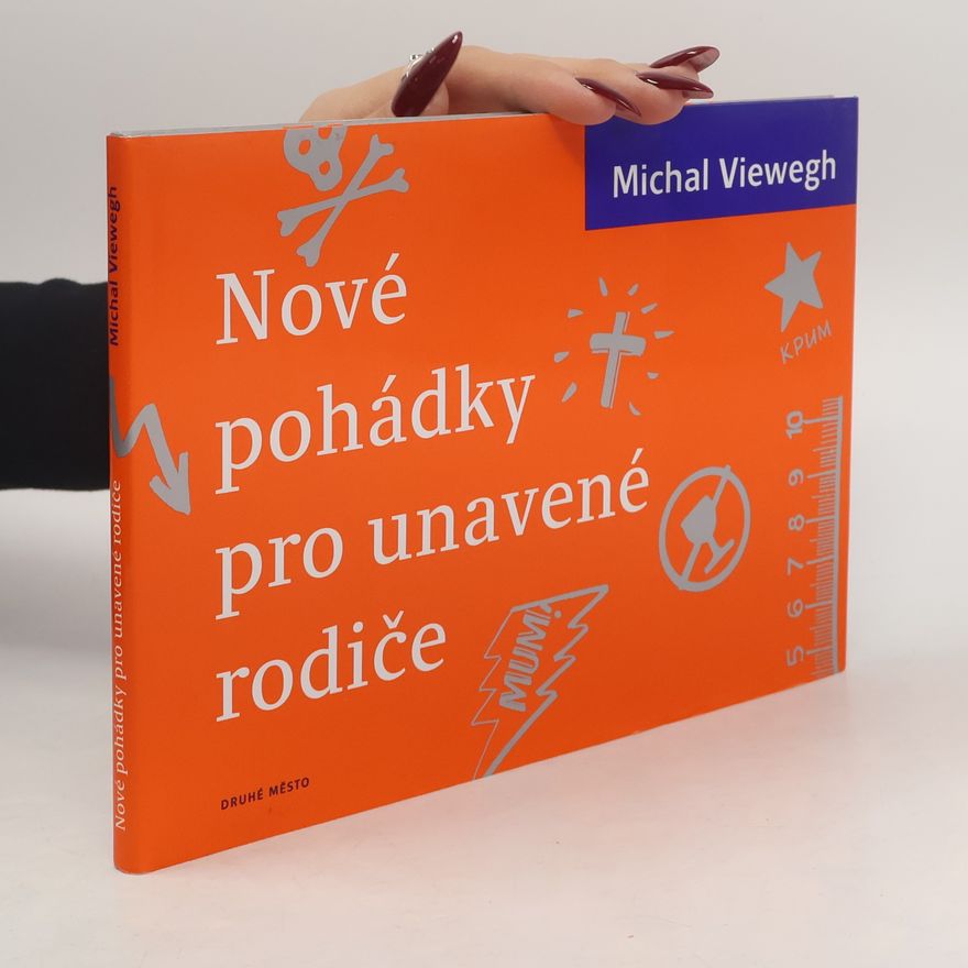 Michal Viewegh Nové pohádky pro unavené rodiče