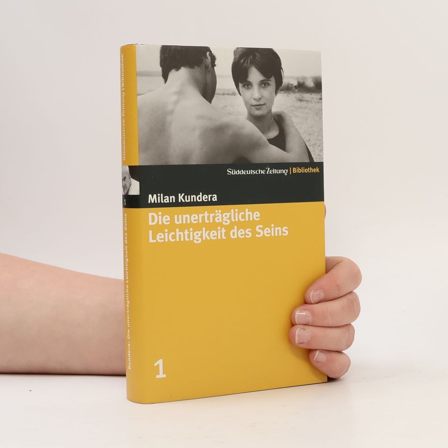 Milan Kundera Die unerträgliche Leichtigkeit des Seins
