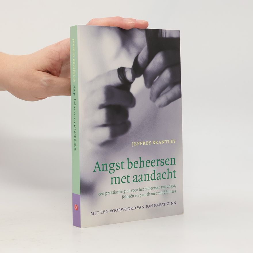 Jeffrey Brantley Angst beheersen met aandacht