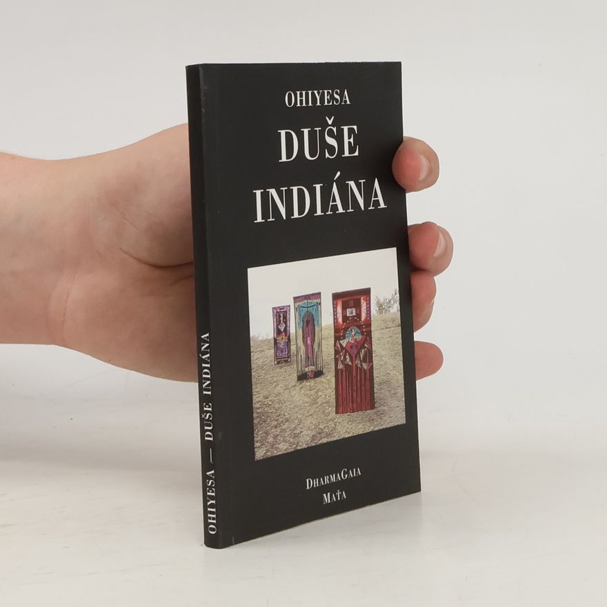 Kent Nerburn Duše Indiána a jiné spisy