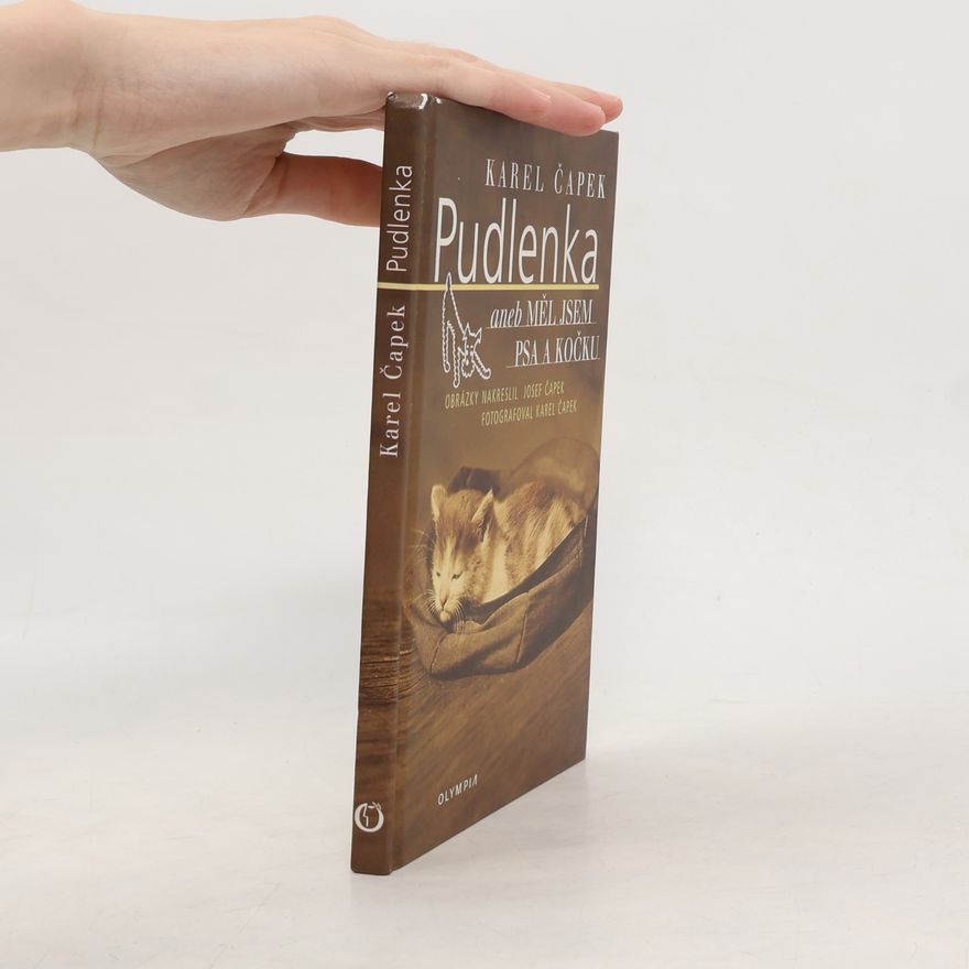 Karel Čapek Pudlenka, aneb, Měl jsem psa a kočku
