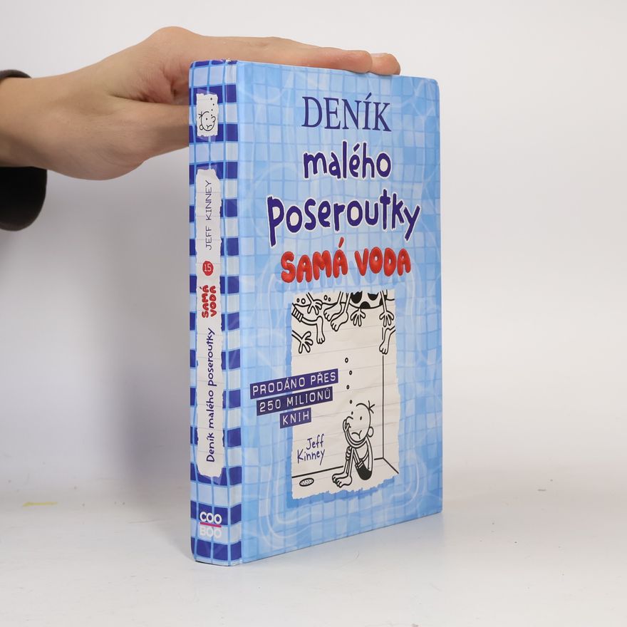 Jeff Kinney Deník malého poseroutky 15. Samá voda
