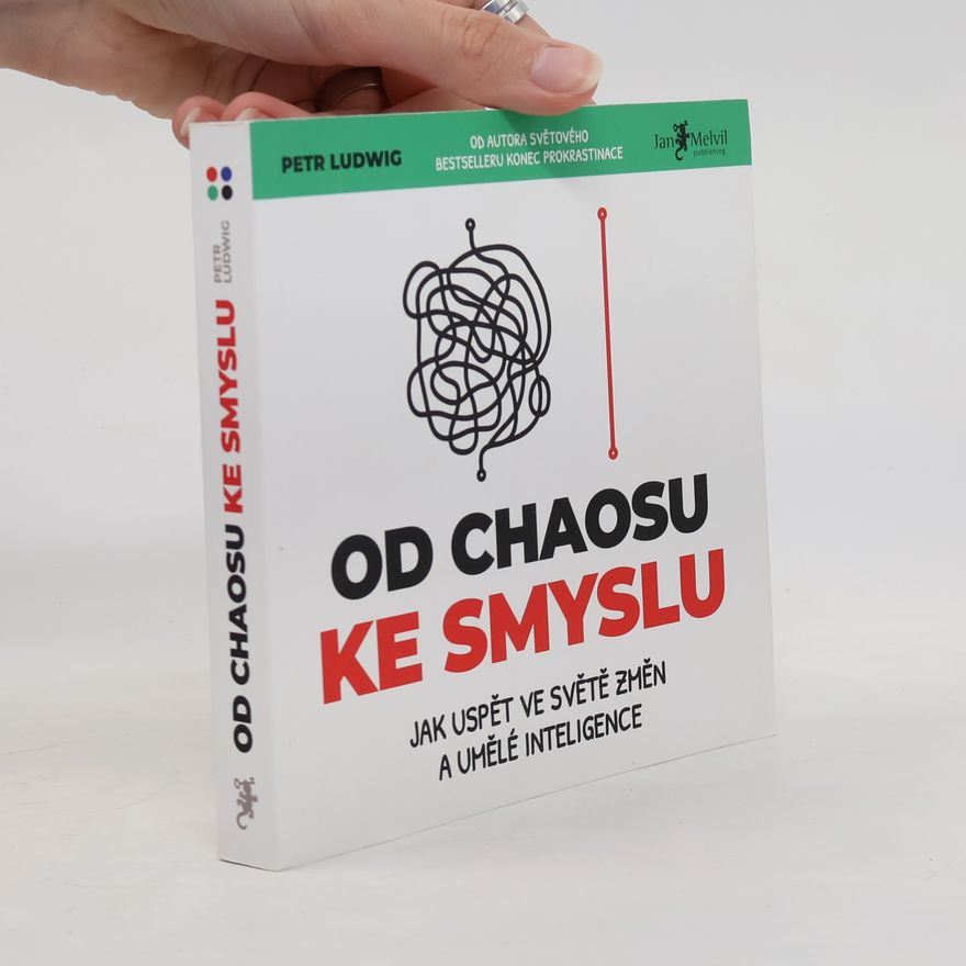 Petr Ludwig Od chaosu ke smyslu