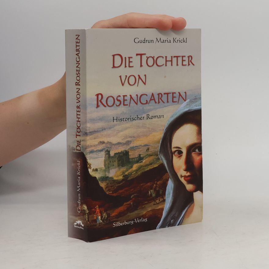 Gudrun Maria Krickl Die Töchter von Rosengarten