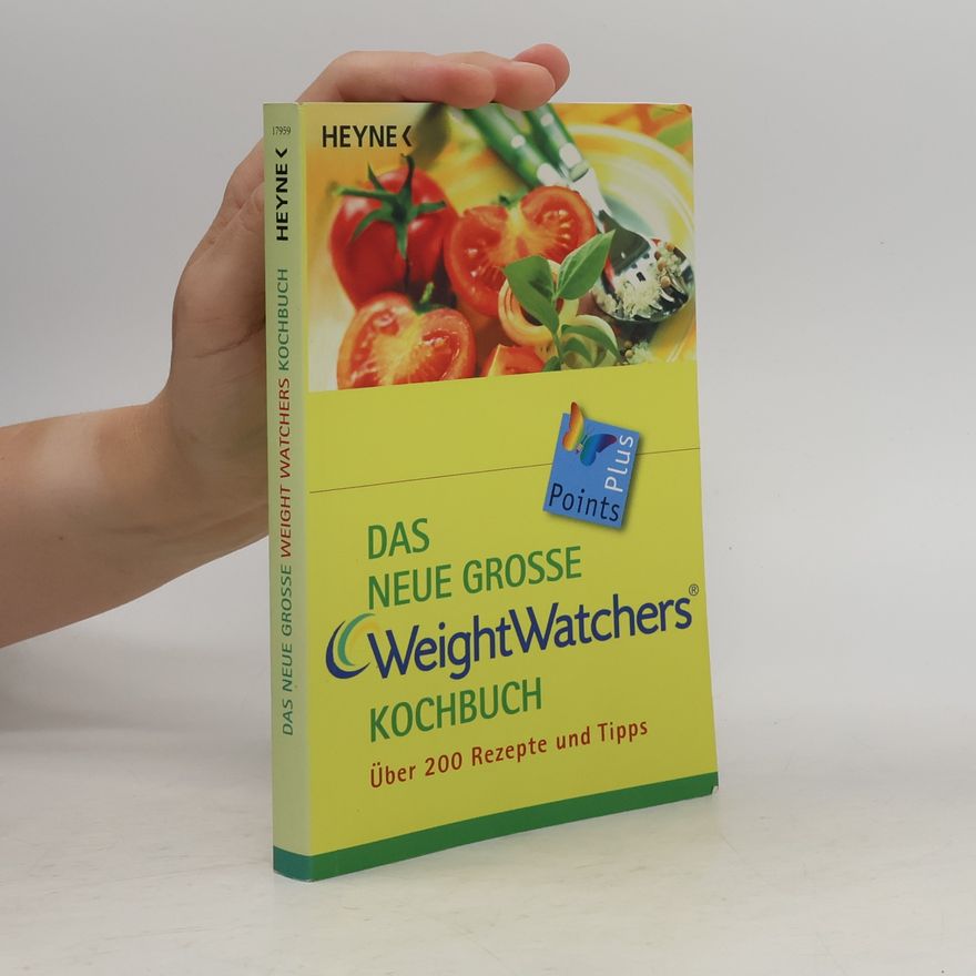 Weight Watchers International Das neue grosse Weight-Watchers-Kochbuch