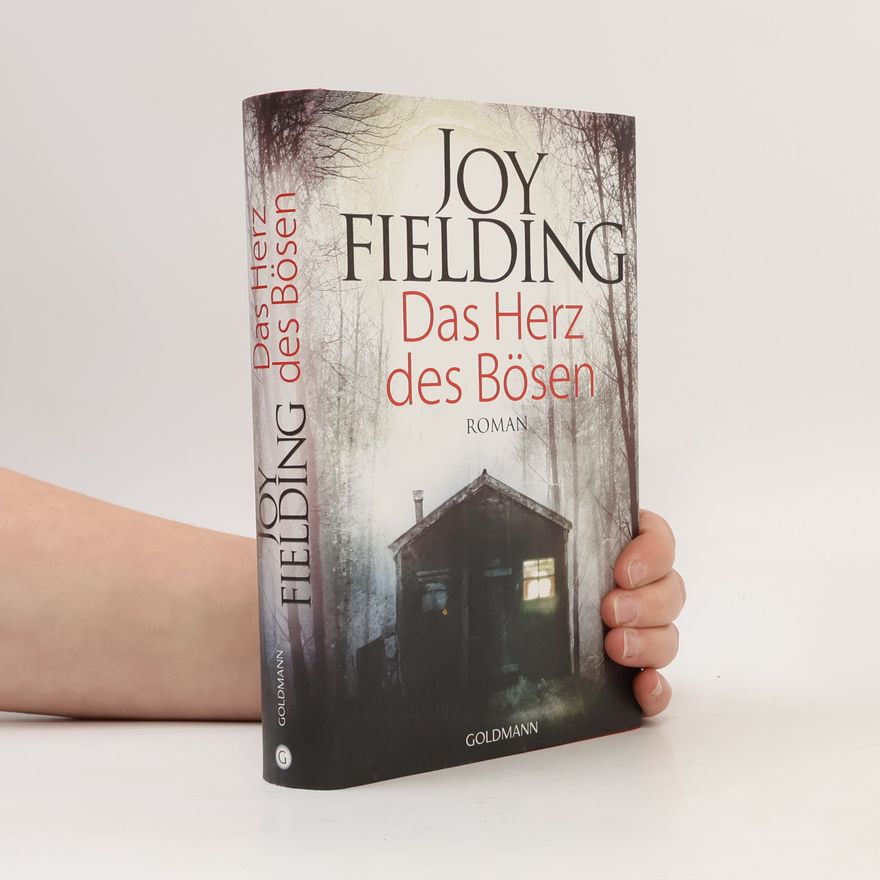 Joy Fielding Das Herz des Bösen