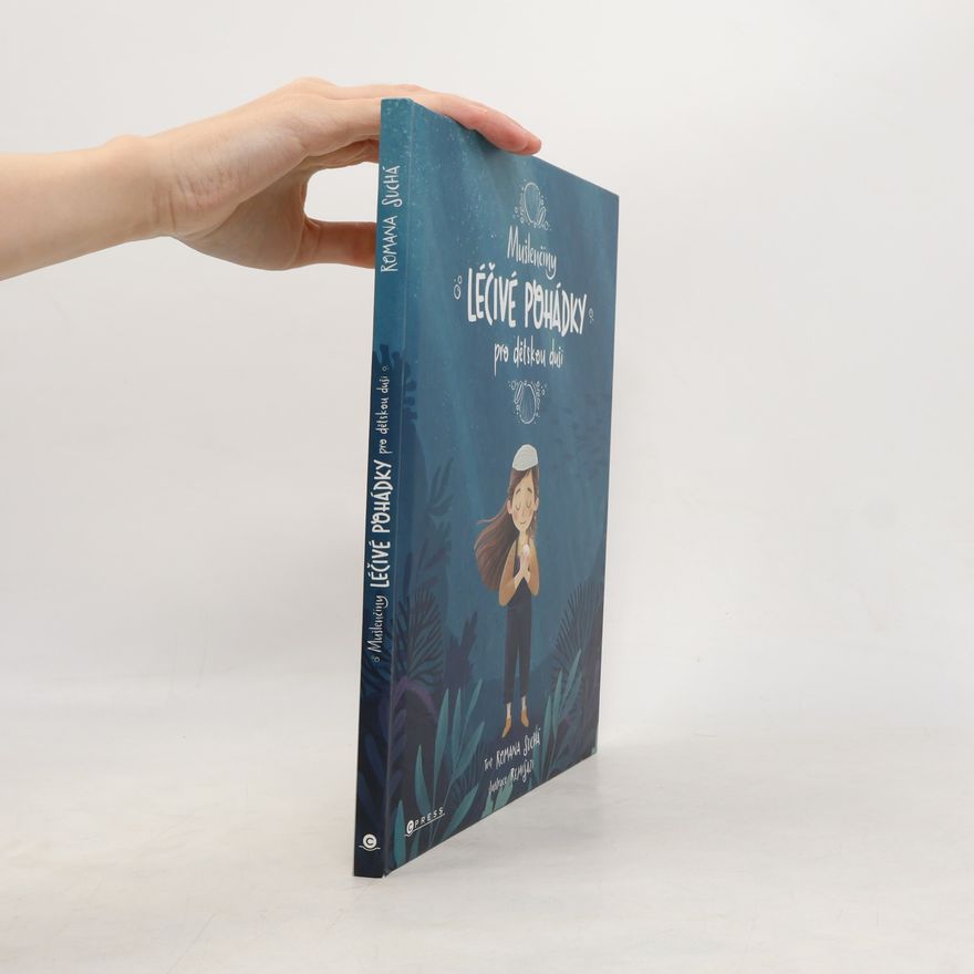Remi Pavlovská Mušlenčiny léčivé pohádky pro dětskou duši