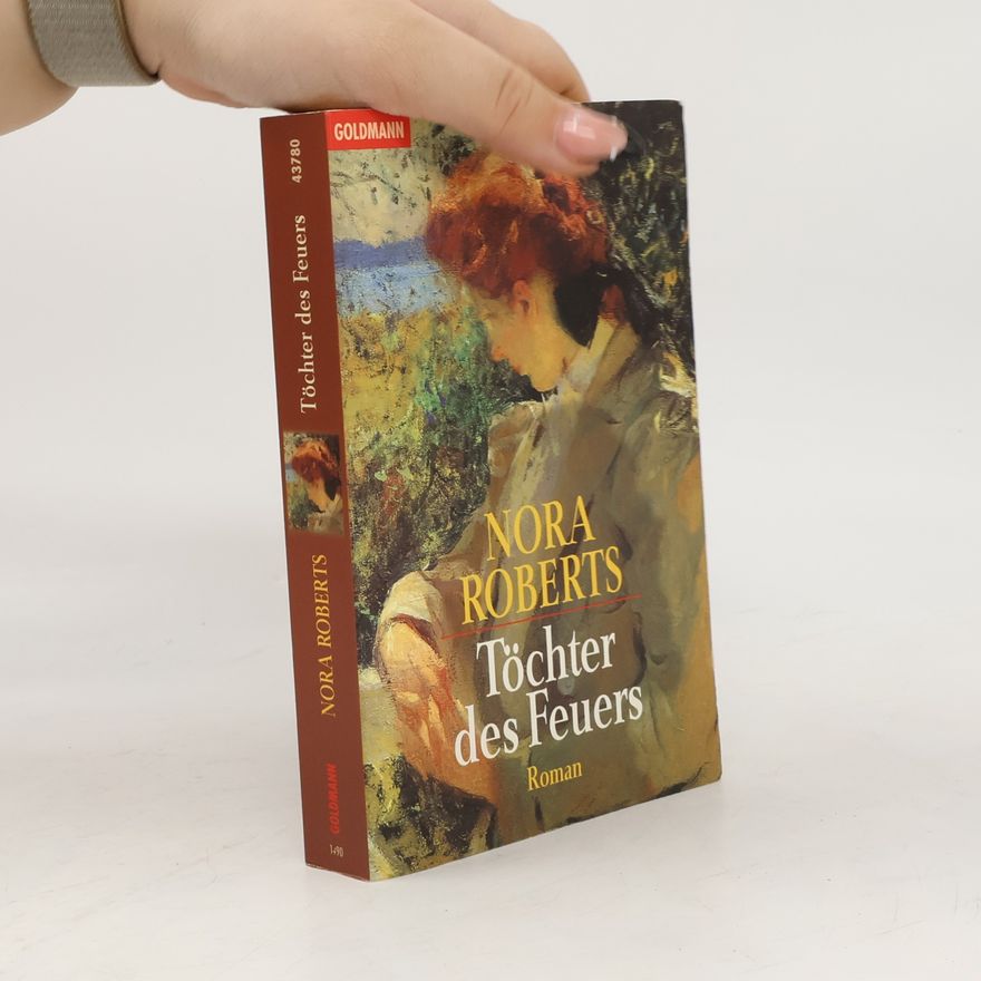 Nora Roberts Töchter des Feuers