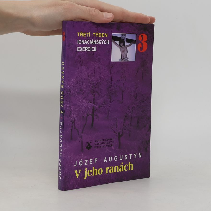 Józef Augustyn V jeho ranách