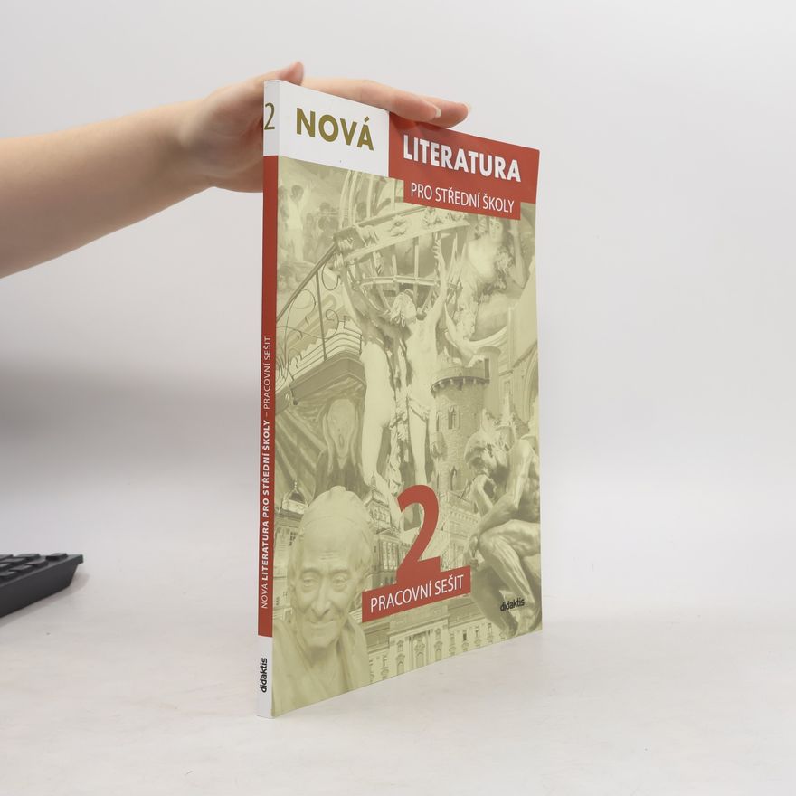 Jolana Fišarová Nová literatura 2 pro střední školy : pracovní sešit