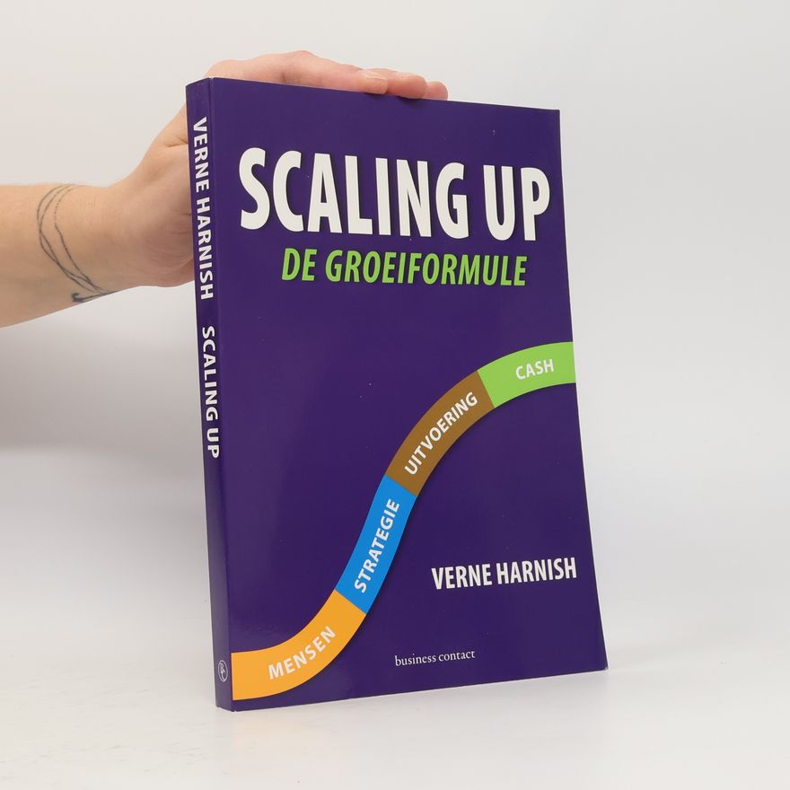 Verne Harnish Scaling up: de groeiformule