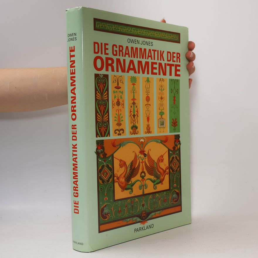 Owen Jones Grammatik der Ornamente