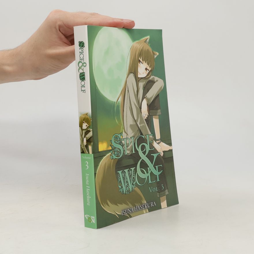 Isuna Hasekura Spice and Wolf, Vol. 3