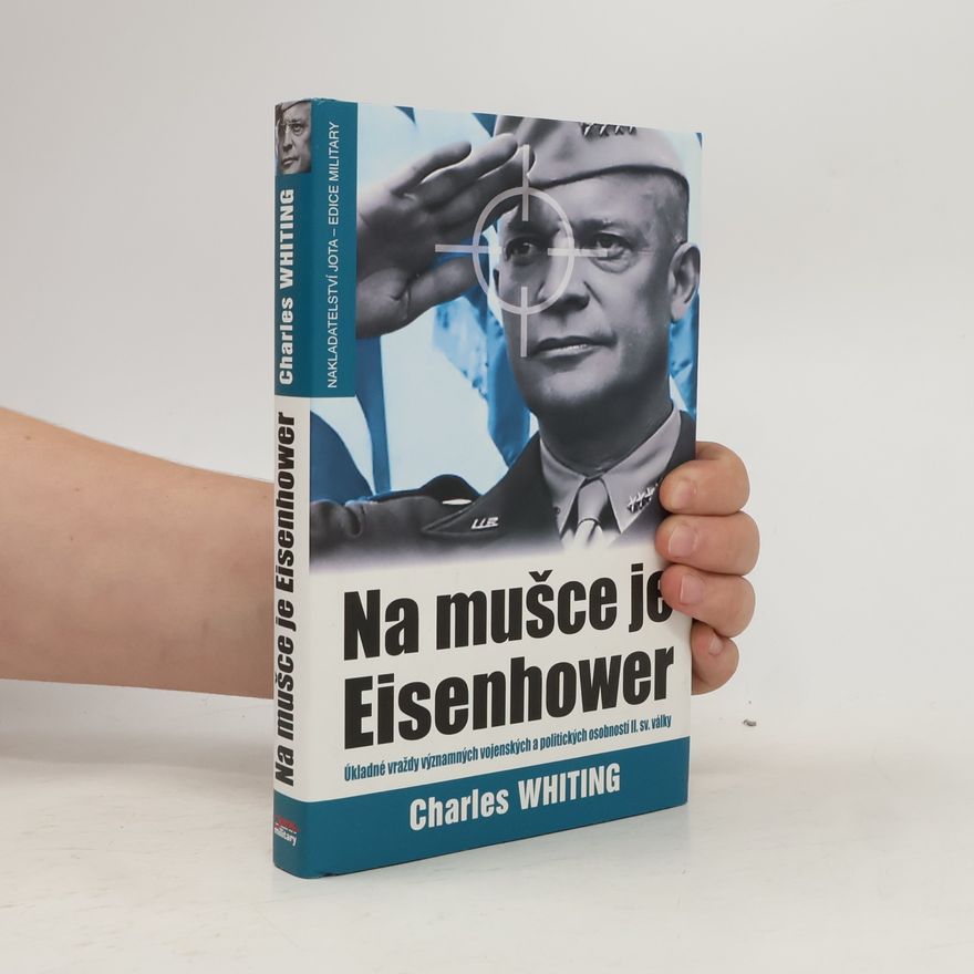 Charles Whiting Na mušce je Eisenhower