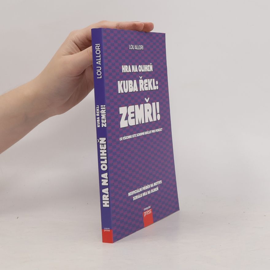 Lou Allori Hra na oliheň. Kuba řekl: Zemři!