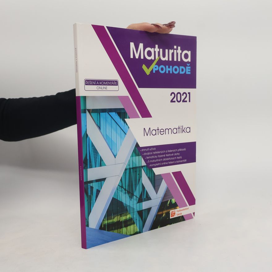 AA.VV. Maturita v pohodě. Matematika. 2021