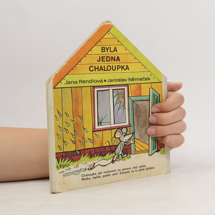 Jana Rendlová Byla jedna chaloupka