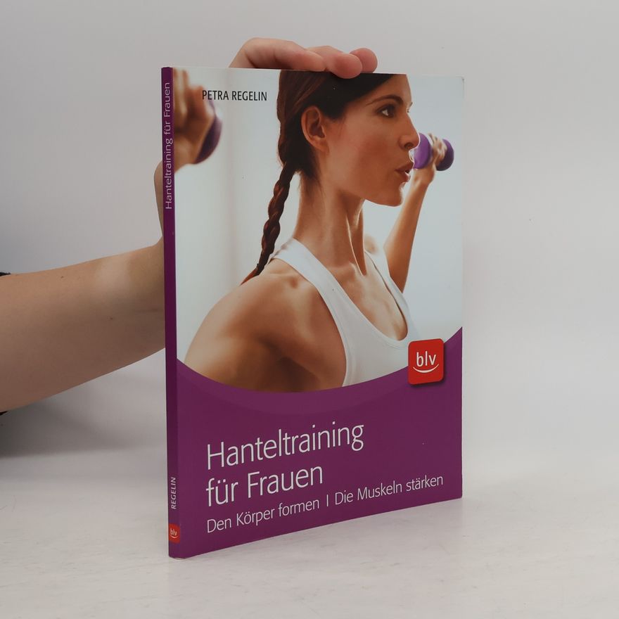 Petra Regelin Hanteltraining für Frauen