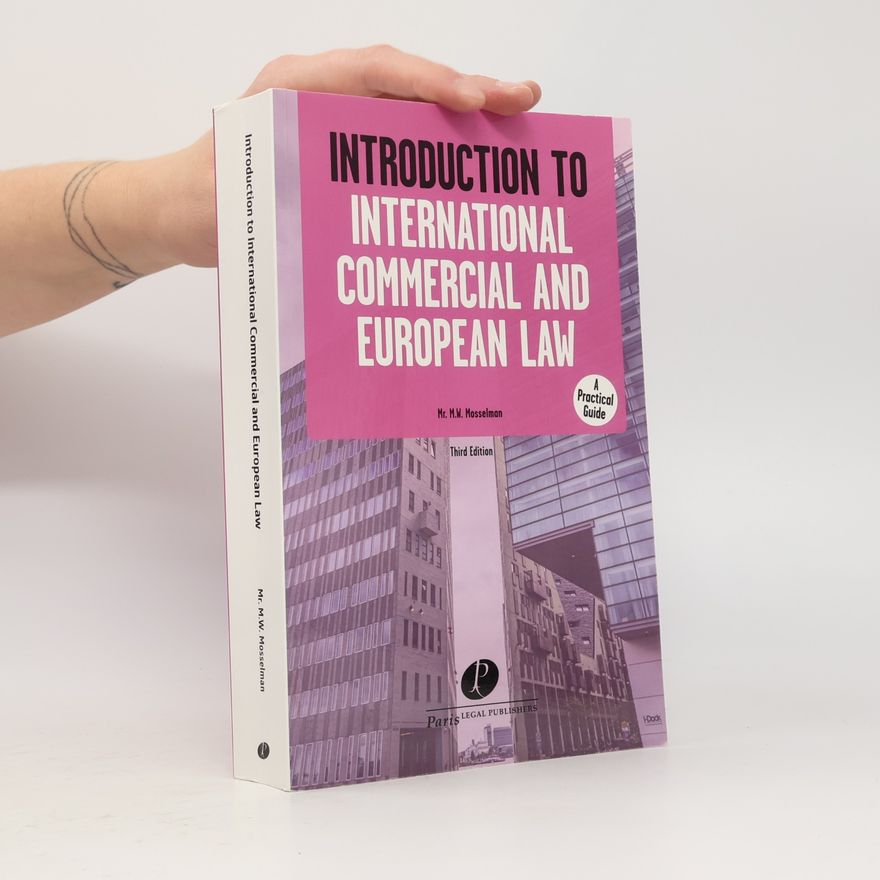 Marco W. Mosselman Introduction to International Commercial and European Law