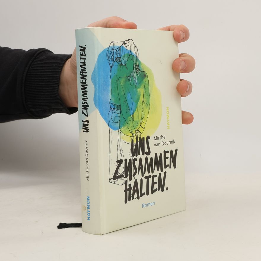 Mirthe van Doornik Uns zusammenhalten