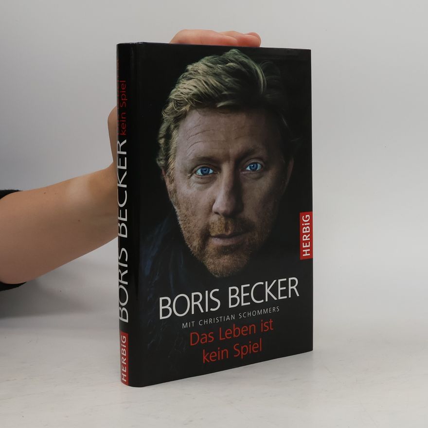 Boris Becker Das Leben ist kein Spiel