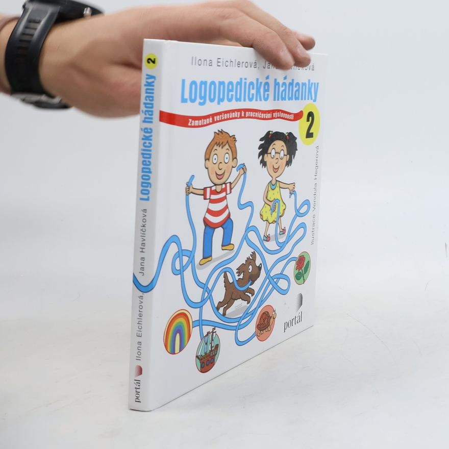 Jana Havlíčková Logopedické hádanky 2: Zamotané veršovánky k procvičování výslovnosti