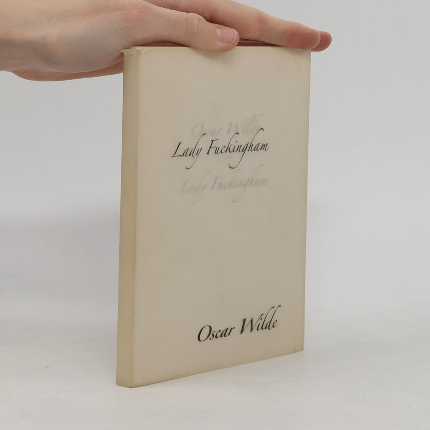 Oscar Wilde Lady Fuckingham