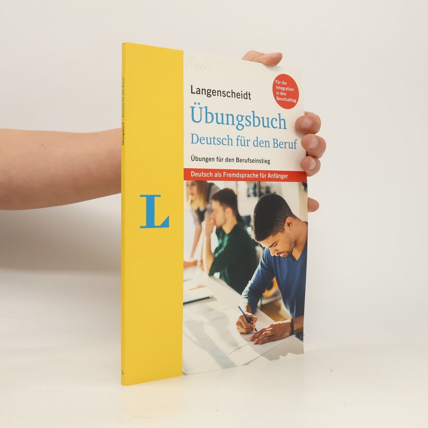 Friederike Otto Langenscheidt Übungsbuch Deutsch für den Beruf - Deutsch als Fremdsprache für Anfänger