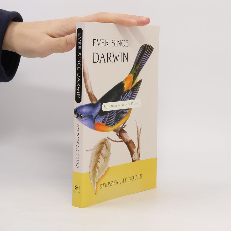 Stephen Jay Gould Ever Since Darwin