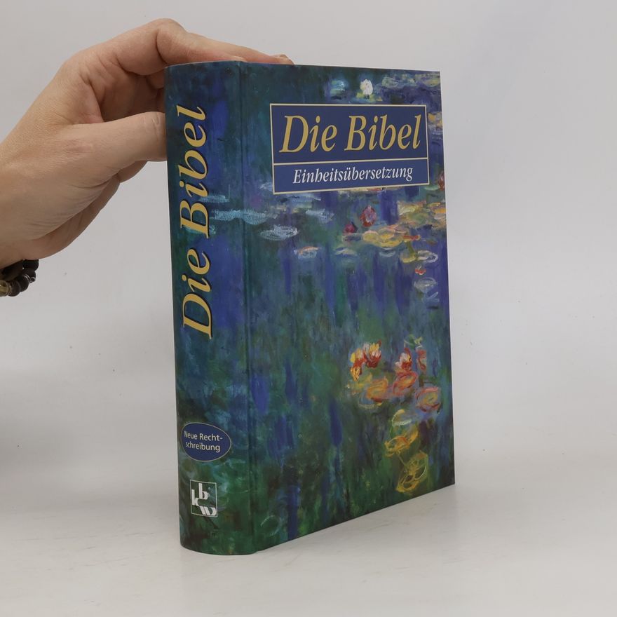 Various authors Die Bibel. Einheitsübersetzung