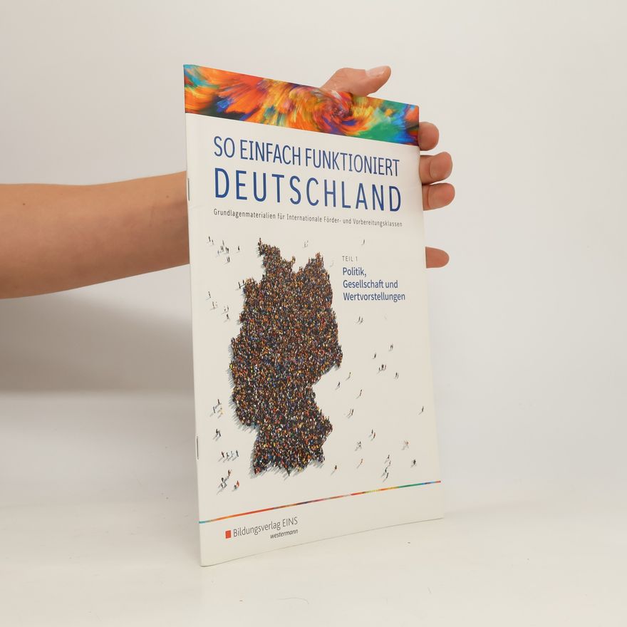 Gunter Hempel Politik, Gesellschaft und Wertvorstellungen: Grundlagenmaterialien für Internationale Förder- und Vorbereitungsklassen Schülerband