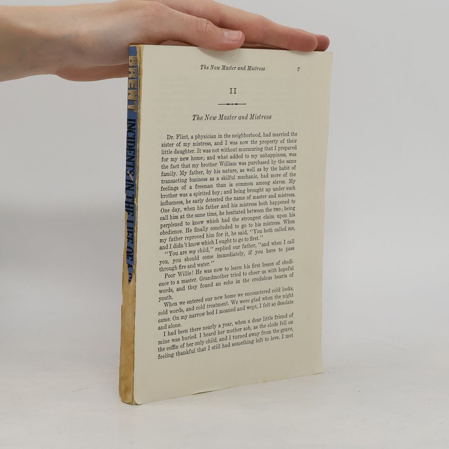 Harriet Jacobs Incidents in the Life of a Slave Girl