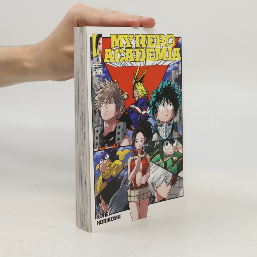 Kōhei Horikoshi My Hero Academia 8